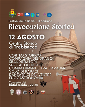 Festival delle Radici – Le Radici diventano Ponti - Rievocazione Storica - Centro Storico Trebisacce 12 Agosto