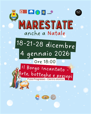 Il Borgo Incantato – Arte, botteghe e presepi - 18 e 21 dicembre – 28 dicembre – 4 gennaio 2026